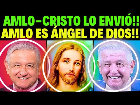 CRISTO ENVIÓ A ANDRÉS MANUEL LÓPEZ OBRADOR!!! 2DA PARTE