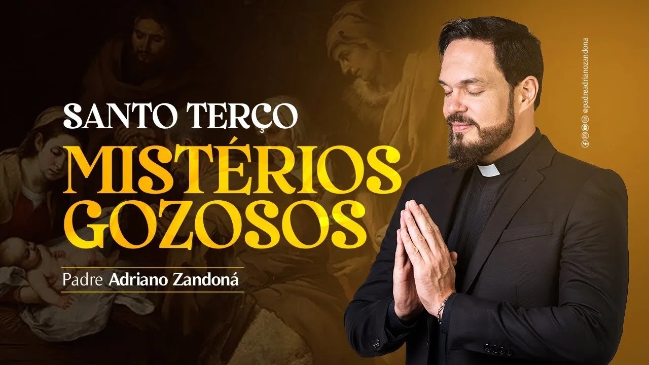 Santo Terço - Mistérios Gozosos - Pe Adriano Zandoná