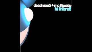 Hi Friend (Instrumental Mix) - deadmau5