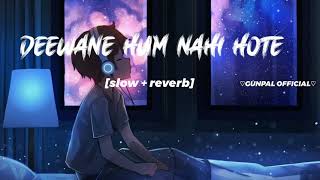 Download lagu Deewane Hum Nahi Hote New lofi song ( Slowed Reverb)2023 Editing By / hg__editor__021__ mp3