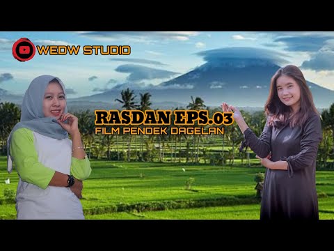 FILM PENDEK LUCU RASDAN ( KADANG WARAS KADANG ......) EPS.03 / DAGELAN JOWO / FILM KOMEDI