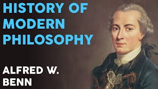 Alfred W. Benn - History of Modern Philosophy (Full Audiobook)