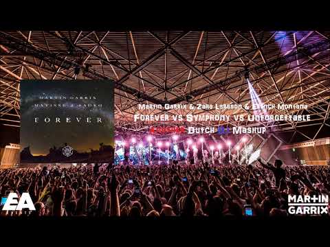Martin Garrix & Zara Larsson & French Montana - Forever vs Symphony vs Unforgettable (ADD Mashup)