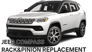 2018 2019 2020 JEEP COMPASS RACK AND PINION REMOVAL REPLACEMENT