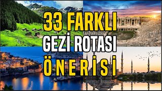 Türkiye'de Gezilecek 33 Rota Önerisi (Gezi Rehberi)