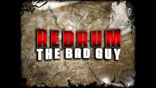 Redrum - The Bad Guy - FLORIDA