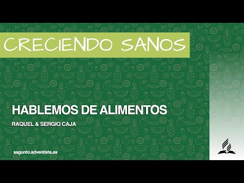Creciendo Sanos - Tema 3: "Hablemos de alimentos" - Raquel & Sergio Caja