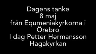 8 maj dagens tanke Petter Hermansson