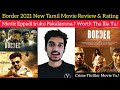 BORDER 2021 New Tamil Movie Review by Critics Mohan | Dheena | Tony Cinemax | Action Thriller Movie