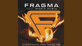 Everytime You Need Me (Radio Version)