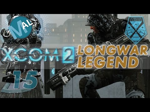 XCOM 2 | LONG WAR-ISH | OPERATION IRON CHALICE | PART 15 | LET'S PLAY