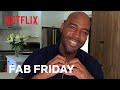 Fab Friday with Karamo Brown | Queer Eye | Netflix