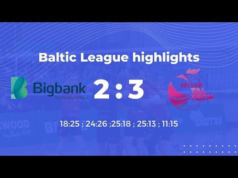 Baltic League - Bigbank Tartu vs Selver/Taltech 2:3 First Round