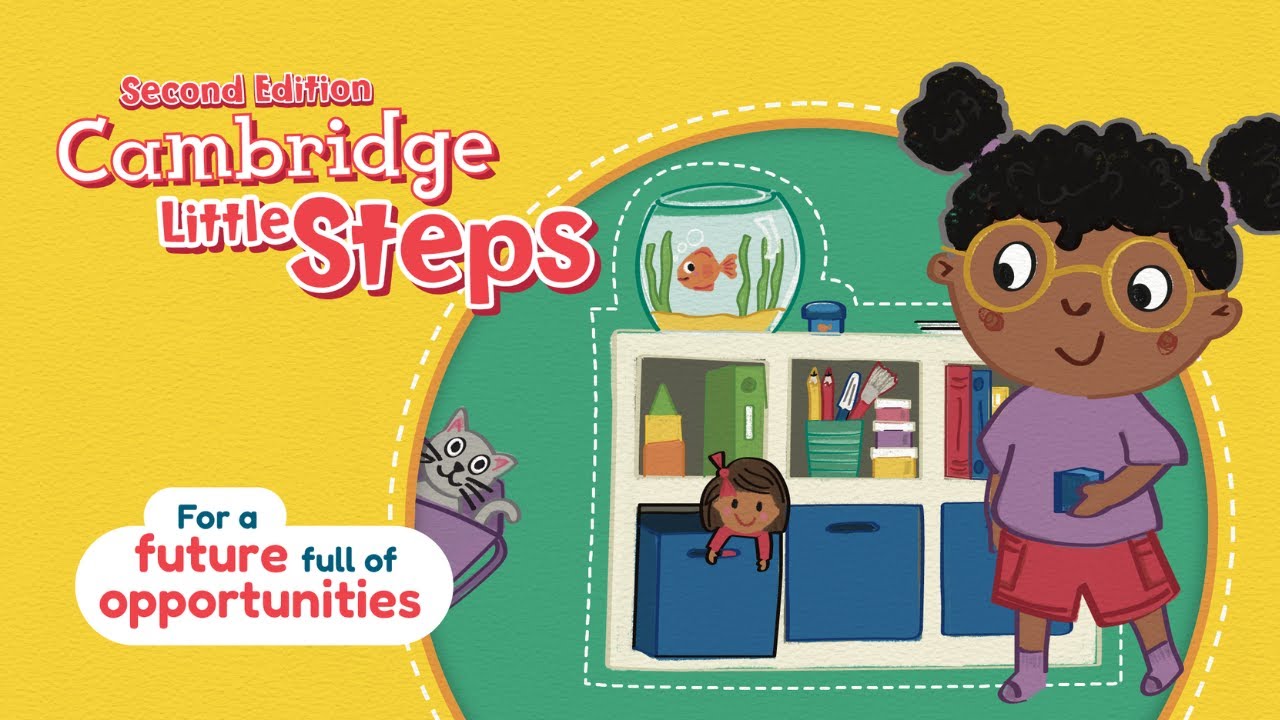 Cambridge Little Steps Second Edition - For a future full of opportunities