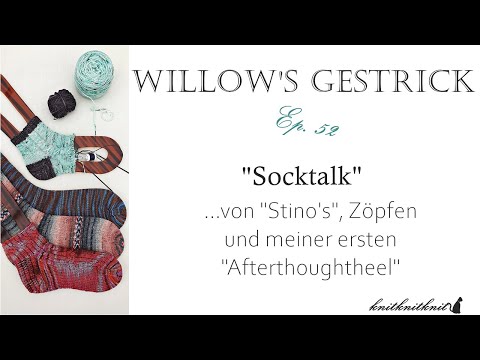 Willow's Gestrick Ep. 52 -Socktalk-