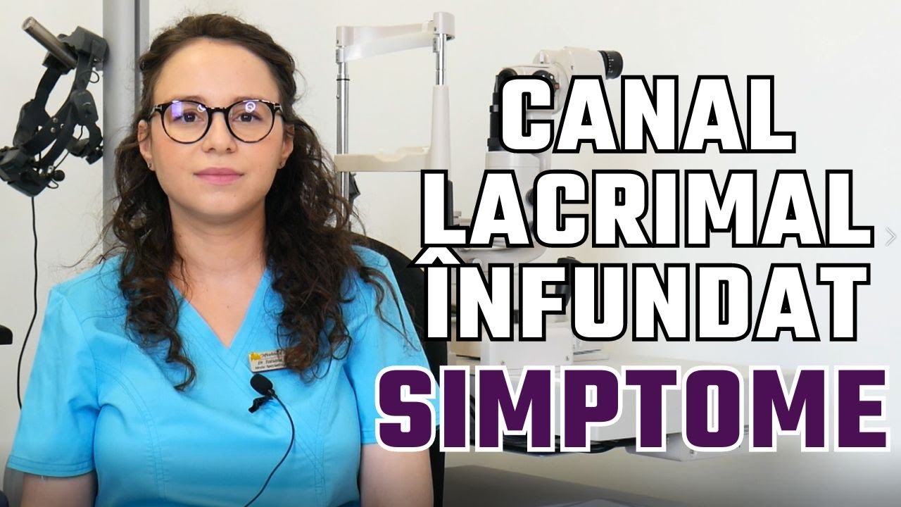 Care sunt simptomele asociate canalului lacrimal înfundat?