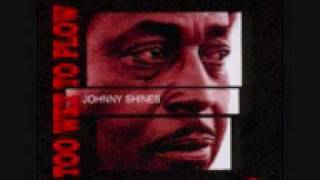Johnny Shines - Too Wet To Plow.wmv
