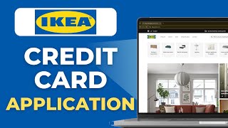How To Apply For An Ikea Credit Card