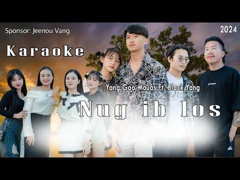 Thov Nug Ib Lo.  Black Bee Yang. Ya Kao Moua. Karaoke