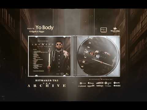 Hitmaker Tk2 - Yo! Body Ft. Kigoto & Trigga (Visualizer)