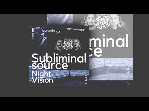 Subliminal Source - Night Vision 54