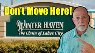 5 Reasons to HATE Living in Winter Haven Florida!