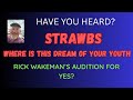 RICK WAKEMAN'S GREATEST ORGAN SOLO! STRAWBS - WHERE IS THIS DREAM OF YOUR YOUTH (Live) YES AUDITION?