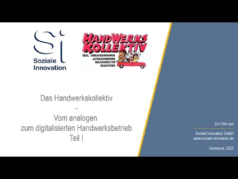 Das Handwerkskollektiv – Vom analogen zum digitalisierten Handwerksbetrieb – Teil 1