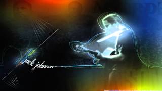 Jack Johnson   Inaudible Melodies   LYRICS VIDEO   HQ
