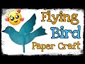 Flying Bird || How To Make Paper Flying Birds || Moving Bird ||Fun Learning for kids Concept Birds