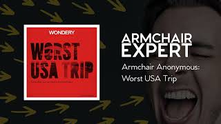 Armchair Anonymous: Worst USA Trip | Armchair Expert with Dax Shepard