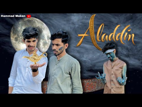 Aladdin | Funny video | Hammad Maken
