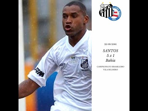 23/09/2001 - Santos 5x1 Bahia (Campeonato Brasileiro)