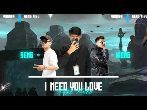 I Need Your Lov x Kap Kap  SengRmx x MB  2K24