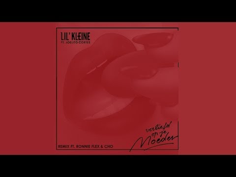 Lil Kleine ft. Joelito Cortes, Ronnie Flex & Cho - Verliefd Op Je Moeder (Mature Remix)