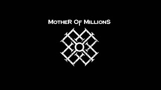 Mother Of Millions - Fire