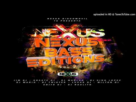 Nexus Bass Editions | Vol.3 | Los Temerarios Mix | Dj Lucas El Original | Nexus Discomovil