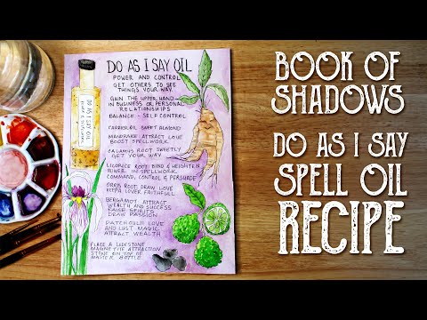 Book of Shadows Page, Do As I Say Oil - Spell Oil Recipe, Conjur Oil - Witchcraft,  Magical Crafting