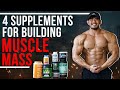 4 SUPPLEMENTS I RECOMMEND TO BUILD MUSCLE MASS