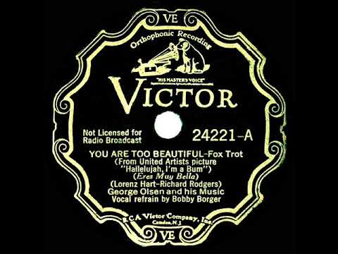 1933 George Olsen - You Are Too Beautiful (Bob Borger, vocal)