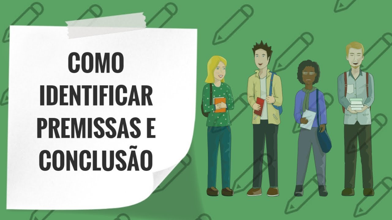 COMO IDENTIFICAR PREMISSAS E CONCLUSÃO EM UM ARGUMENTO | 10