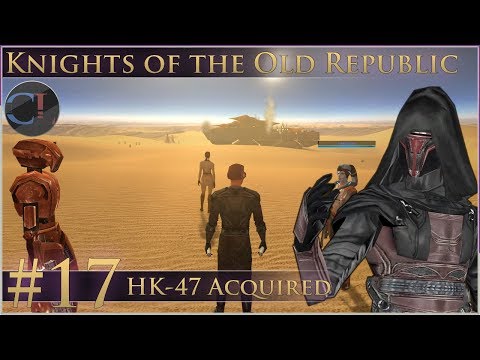 HK-47 Acquired  -  Star Wars: Knights of the Old Republic- Part 18