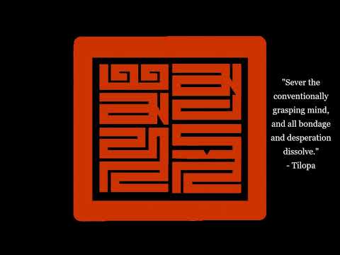 Tilopa's Song to Naropa - Mahamudra - "The Ganges Mahamudra" - Kagyu Lineage