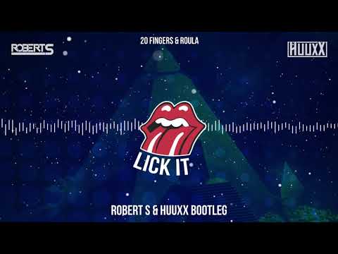 20 Fingers   Lick It (Robert S & HuuxX Bootleg)