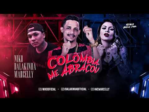 mc balakinha-E-mc-Niko.. mc marcelly colômbia-me-abraço