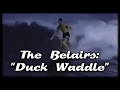 The Belairs - Duck Waddle