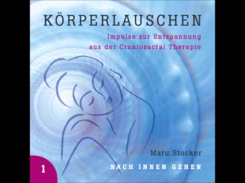 KÖRPERLAUSCHEN - CD1: Nach Innen Gehen, Hörprobe