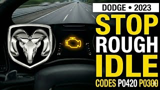 2023 Dodge & Chrysler Rough Idle | RAM P0420 P0300 Fix