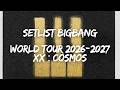 [XX COSMOS] SETLIST BIGBANG 2026 | KPOP PLAYLIST 케이팝 플레이리스트