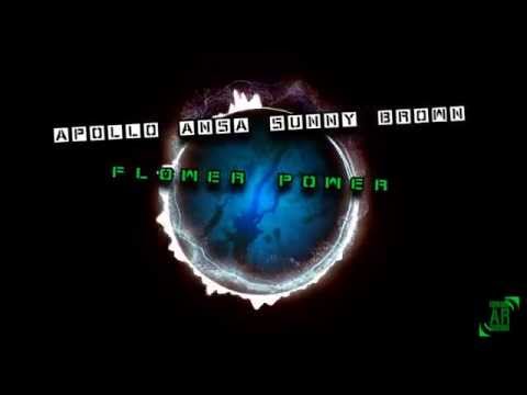 Apollo Ansa & Sunny Brown - Flower Power [Visual HD]